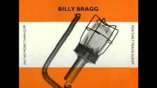 Billy Bragg - To Have And To Have Not
