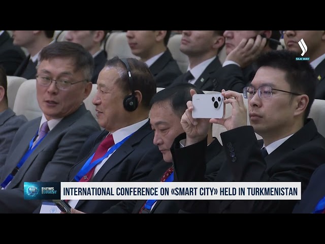 Түрікменстанда «Smart city» тұжырымдамасы бойынша халықаралық конференция өтті