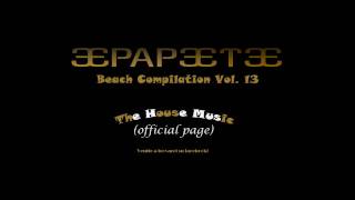 Papeete Beach Vol. 13 - NICOLA FASANO ft.Pitbull - Oye Baby [HD]