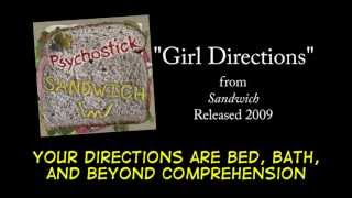 Girl Directions + LYRICS [Official] by PSYCHOSTICK