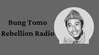 Download lagu Bung Tomo Rebellion Radio | Digital Story Telling mp3 Download lagu Bung Tomo Rebellion Radio | Digital Story Telling mp3