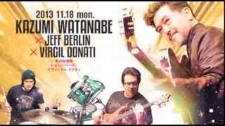 KAZUMI WATANABE : BLUE NOTE TOKYO 2013 trailer