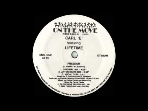 Carl E featuring Lifetime - Freedom (Afterhours Mix)