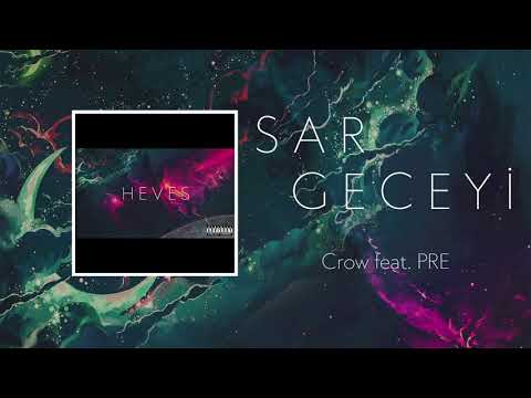 Crow X PRE808 - Sar Geceyi ( Official Audio ) #HEVES