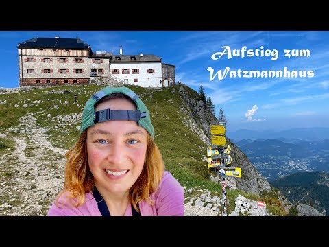 Aufstieg zum Watzmannhaus und eine Erkenntnis