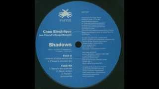Choc Electrique Feat. Pascal's Bongo Massive - Shadows (Illinton's Shadow Warrior Mix)