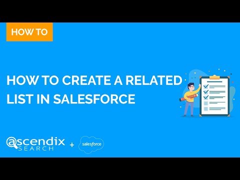 How to Create a Related List in Salesforce? | Ascendix Search