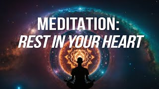 The Endless Space Behind the Heart Meditation