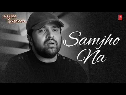 Samjho Na — watch video