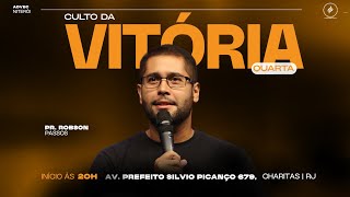 Culto da Vitória - Pr. Robson Passos | 21/08/2024