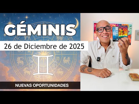 GÉMINIS | Horóscopo de hoy 26 de Diciembre 2025