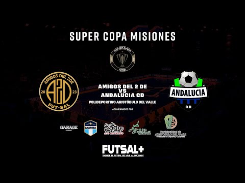 Súper Copa Misiones 2025 | Partido Inaugural: Amigos del 2 de vs Andalucía CD