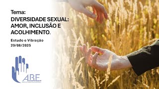 DIVERSIDADE SEXUAL  AMOR  INCLUSÃO E ACOLHIMENTO