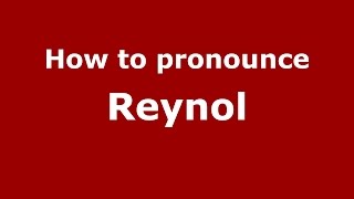 How to pronounce Reynol