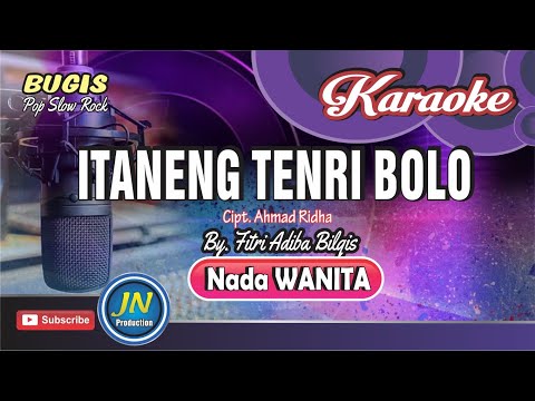 Itaneng Tenri Bolo││ Karaoke Bugis Pop││Nada Wanita││by.Fitri Adiba Bilqis