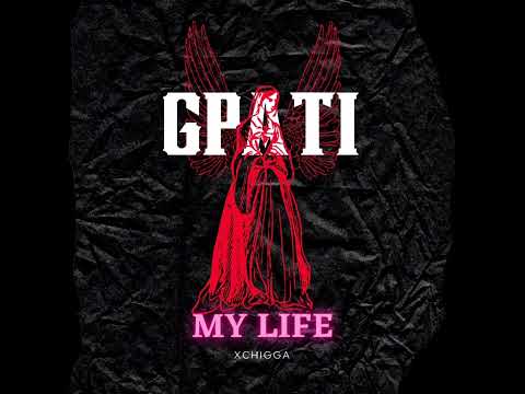 Xchigga- my life