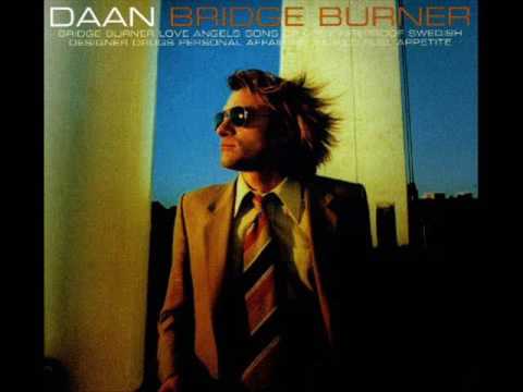 Daan - Bridge Burner