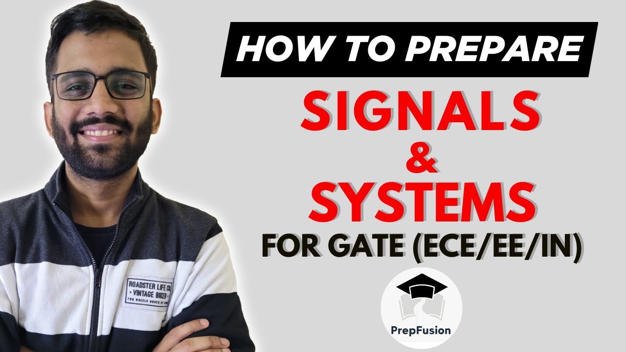 🔥How to Prepare Signals & Systems for GATE || Himanshu Agarwal || PrepFusion