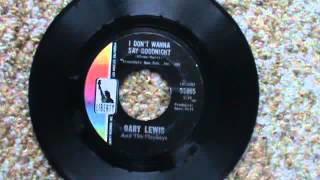 Gary Lewis &amp; The Playboys/I Don&#39;t Wanna Say Goodnight