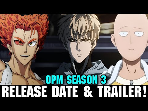 ONE PUNCH MAN SEASON 3 RELEASE DATE, TRAILER & STUDIO! - [Saitama Season 3]