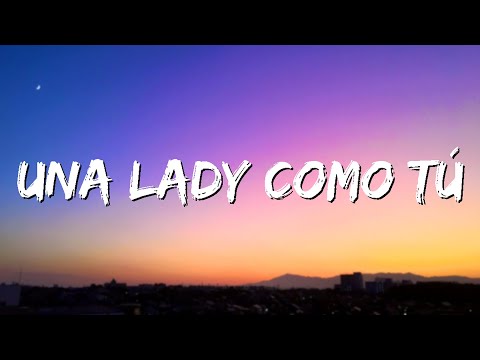 Una Lady Como Tú - MTZ Manuel Turizo