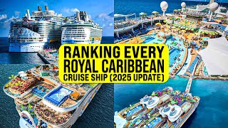 Ranking Every Royal Caribbean Cruise Ship (2025 Update)