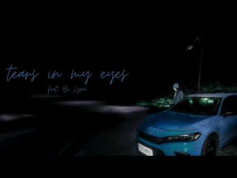 Video thumbnail for tears in my eyes