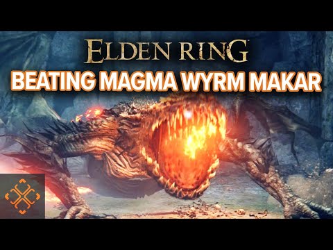 Elden Ring: How To Defeat Magma Wyrm Makar