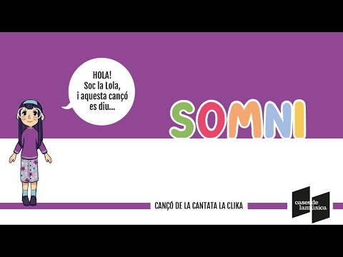 SOMNI | Cantata LA CLIKA (música infantil catalana)