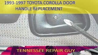 1993- 1997 TOYOTA COROLLA INSIDE DOOR HANDLE REPLACEMENT
