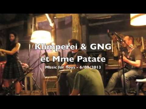 Klimperei & GNG et Madame Patate - Music for Toys - 6/09/2013