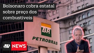 Augusto Nunes: ‘Petrobras faz o que quer sem concorrência’