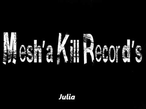 Mesh'a Kill Record's La Ref feat Julia (Toujours Op)