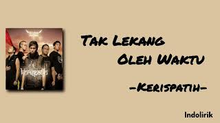 Download lagu Tak Lekang Oleh Waktu - Kerispatih | Kerispatih mp3 Download lagu Tak Lekang Oleh Waktu - Kerispatih | Kerispatih mp3