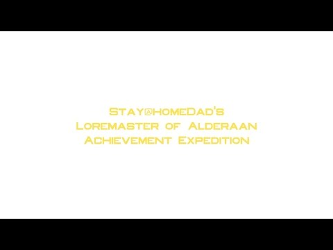 SWTOR Loremaster Of Alderaan Achievement Expedition