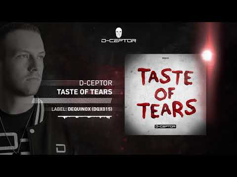 D-Ceptor - Taste Of Tears