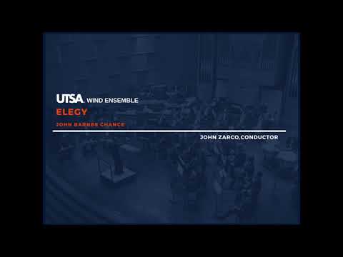 UTSA Wind Ensemble - Elegy: John Barnes Chance