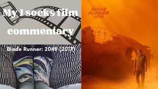 Blade Runner: 2049 (2017) — My J socks film commentary