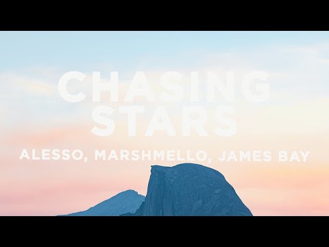 Alesso, Marshmello - Chasing Stars (Lyrics) ft. James Bay