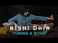 Rishi Dhir on How to tune a Sitar | CBC Music