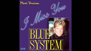 Blue System - I Miss You Maxi Version (re-cut by Manaev)