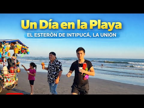 Playa el Esteron Intipuca, La Unión. 🤩