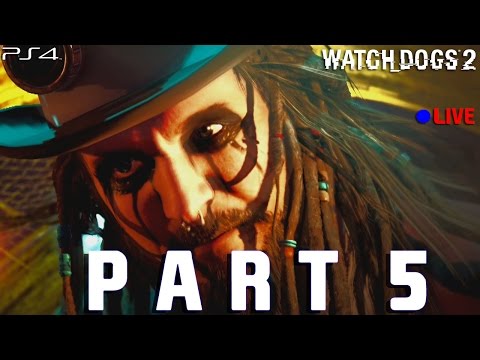 Watch Dogs 2 (Walkthrough/Let's Play) Part 5 - Let's Take Revenge (PS4) FULL GAME | LIVE
