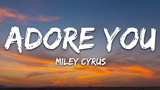 Download lagu Miley Cyrus - Adore You (Lyrics) mp3 Download lagu Miley Cyrus - Adore You (Lyrics) mp3