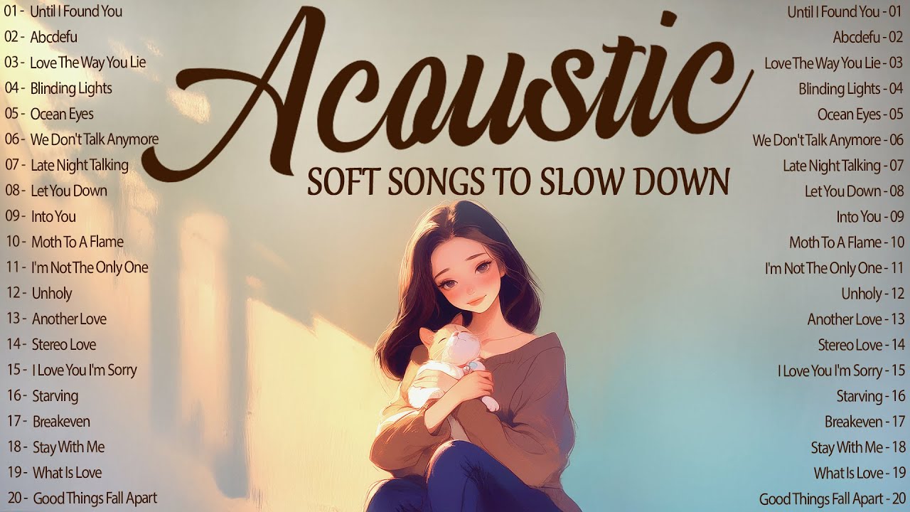 Soft Acoustic Songs with Lyrics 2025 🍃 Comforting Music 2025 New Songs to Slow Down