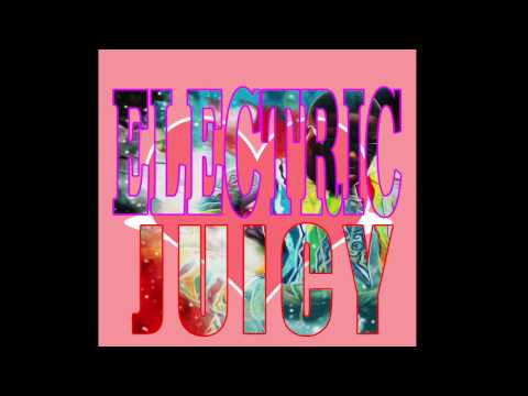 Electric Juicy (Biggie Smalls Juicy)