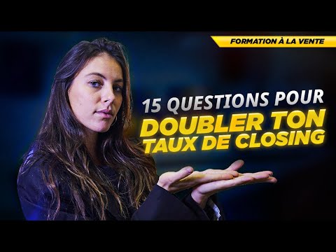 15 questions pour doubler vos chances de closing