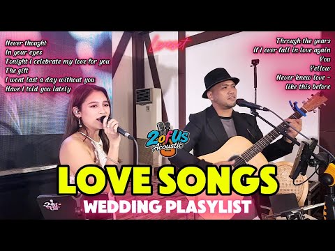 Love Songs Wedding Playlist - 2 of Us Acoustic