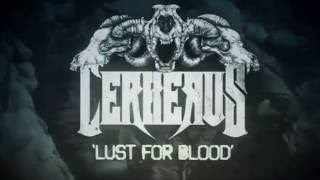 Cerberus - Lust for Blood [Lyric Video]