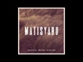 Matisyahu - I Believe In Love (Acoustic)